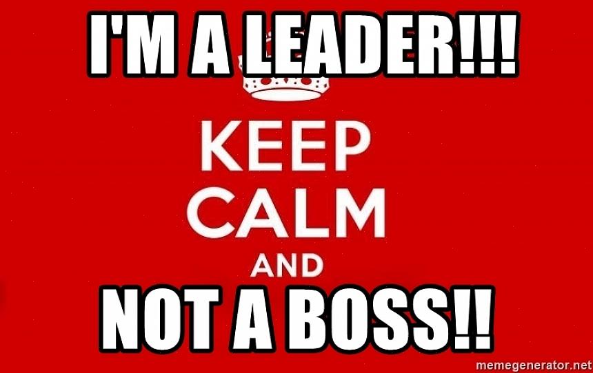אם אתה בוס שרוצה להיות מנהיג טוב